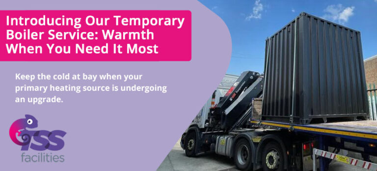 Introducing Our Temporary Boiler Service: Warmth When You Need It Most